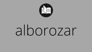 que-significa-alborozados