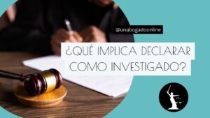 que pasa después de declarar como investigado
